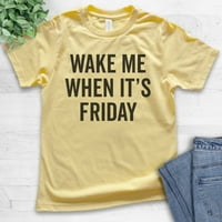 Децата ме събуждат, когато е петък тениска, младежки деца момче момиче тениска, мързелив уморен тениска уикенд ежедневни петък чай, жълто, х-малък
